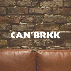 CAN'BRICK